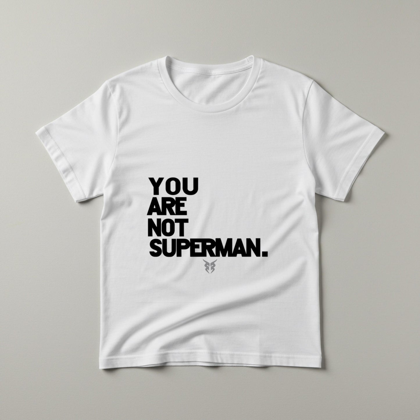 Unisex Not Superman T-Shirt | Self-Care Mental Health Tee | Realistic Expectations Anti-Perfectionism Statement Shirt | Humility Gift