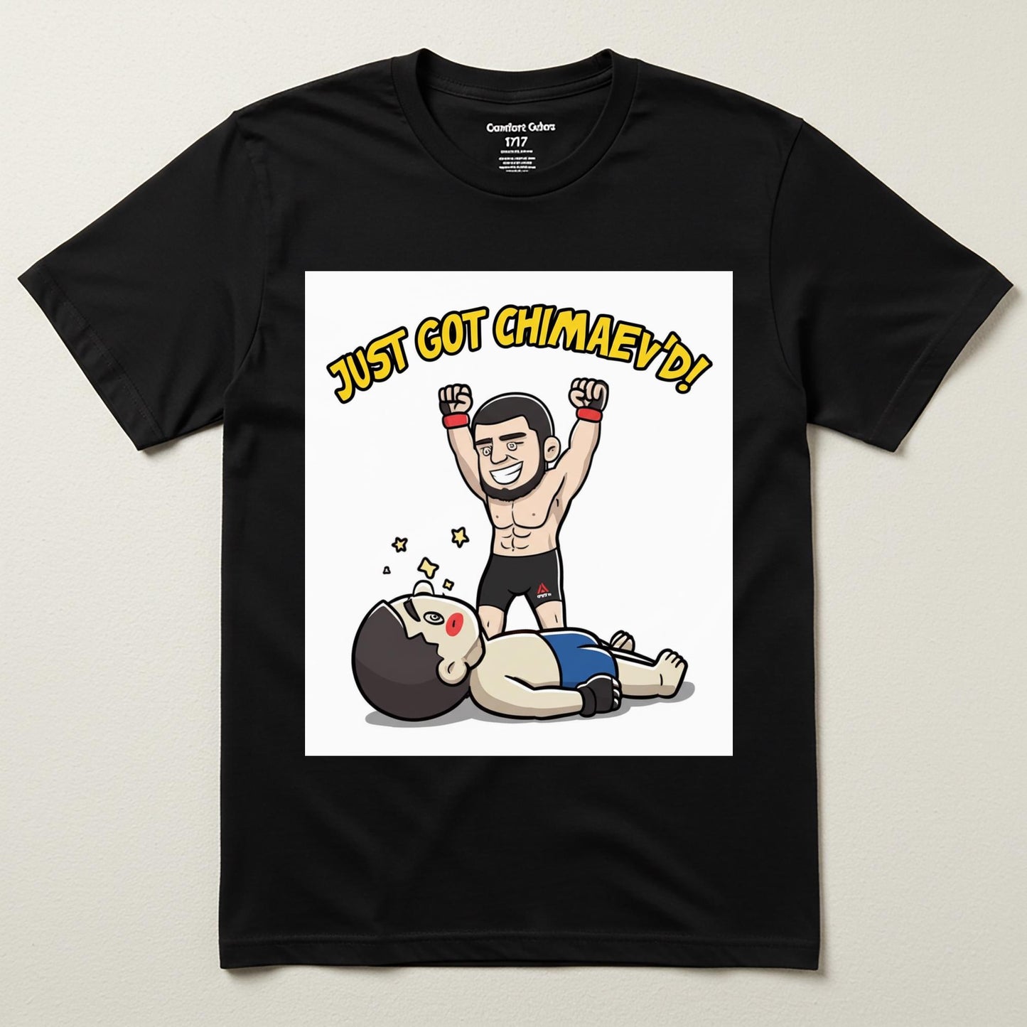 Khamzat Chimaev Just Got Chimaev'd Funny MMA T-Shirt | UFC Fan Apparel | Combat Sports Humor Tee | Fighter Caricature Gift for Fans