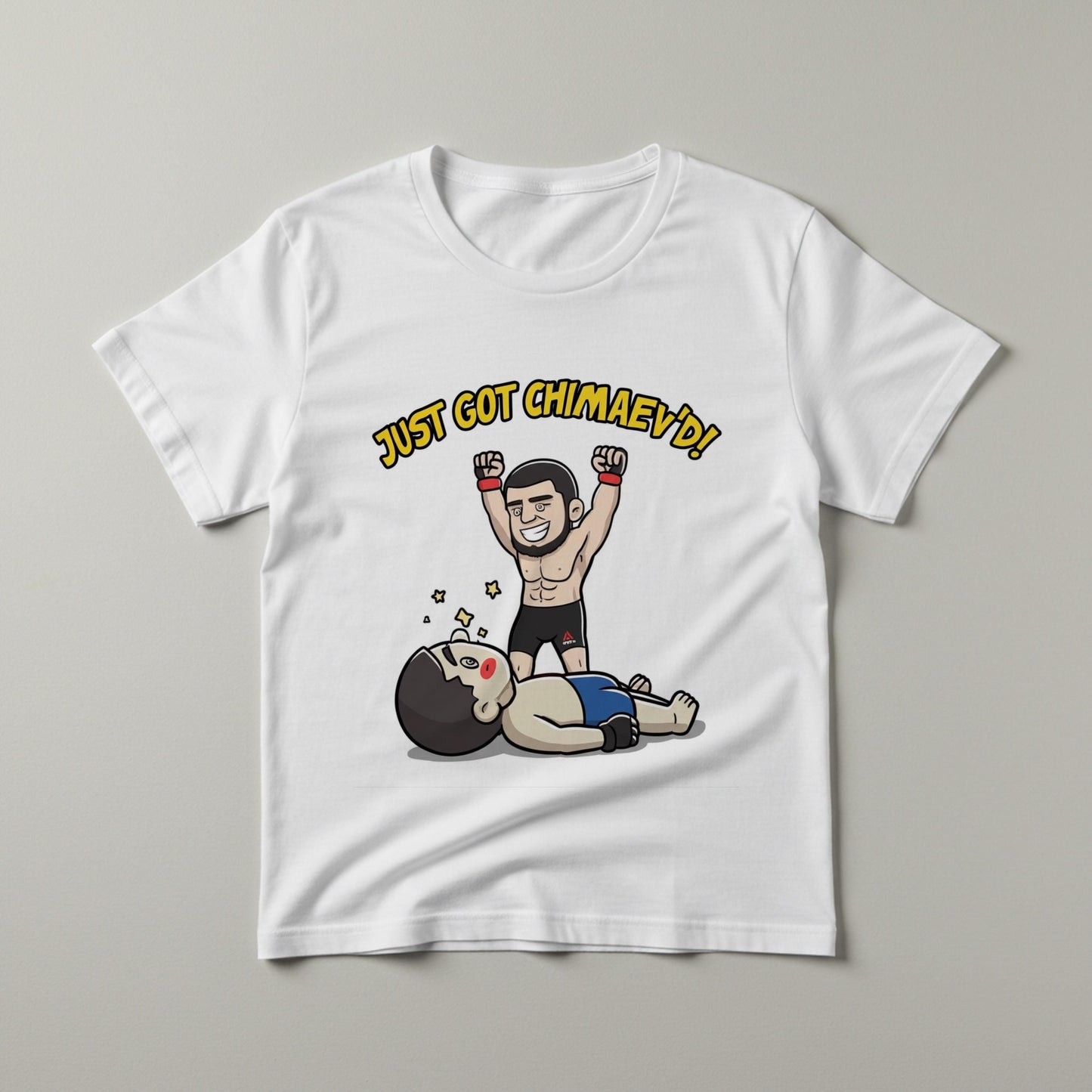 Khamzat Chimaev Just Got Chimaev'd Funny MMA T-Shirt | UFC Fan Apparel | Combat Sports Humor Tee | Fighter Caricature Gift for Fans