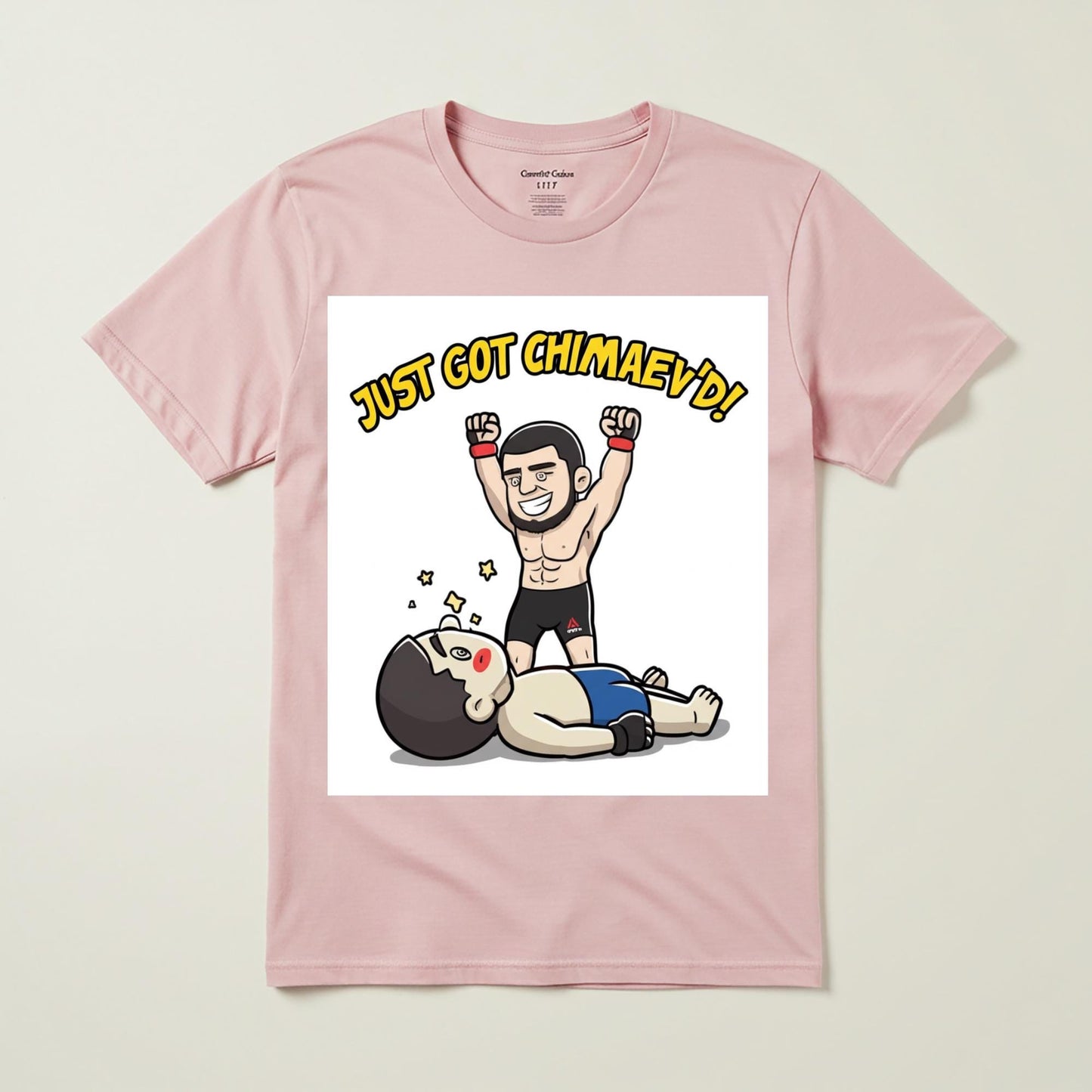Khamzat Chimaev Just Got Chimaev'd Funny MMA T-Shirt | UFC Fan Apparel | Combat Sports Humor Tee | Fighter Caricature Gift for Fans