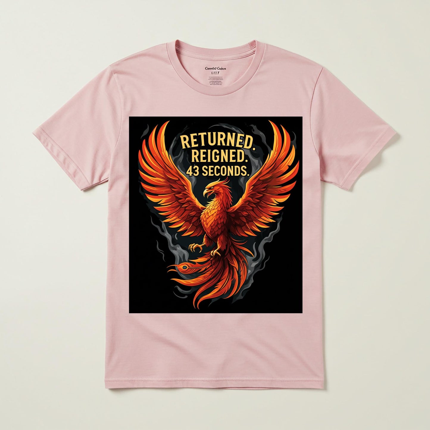 Unisex Garment-Dyed Phoenix T-Shirt with Ironic 'Returned. Reigned. 43 Seconds.' Humor | Mythical Creature Fantasy Art Apparel Gift