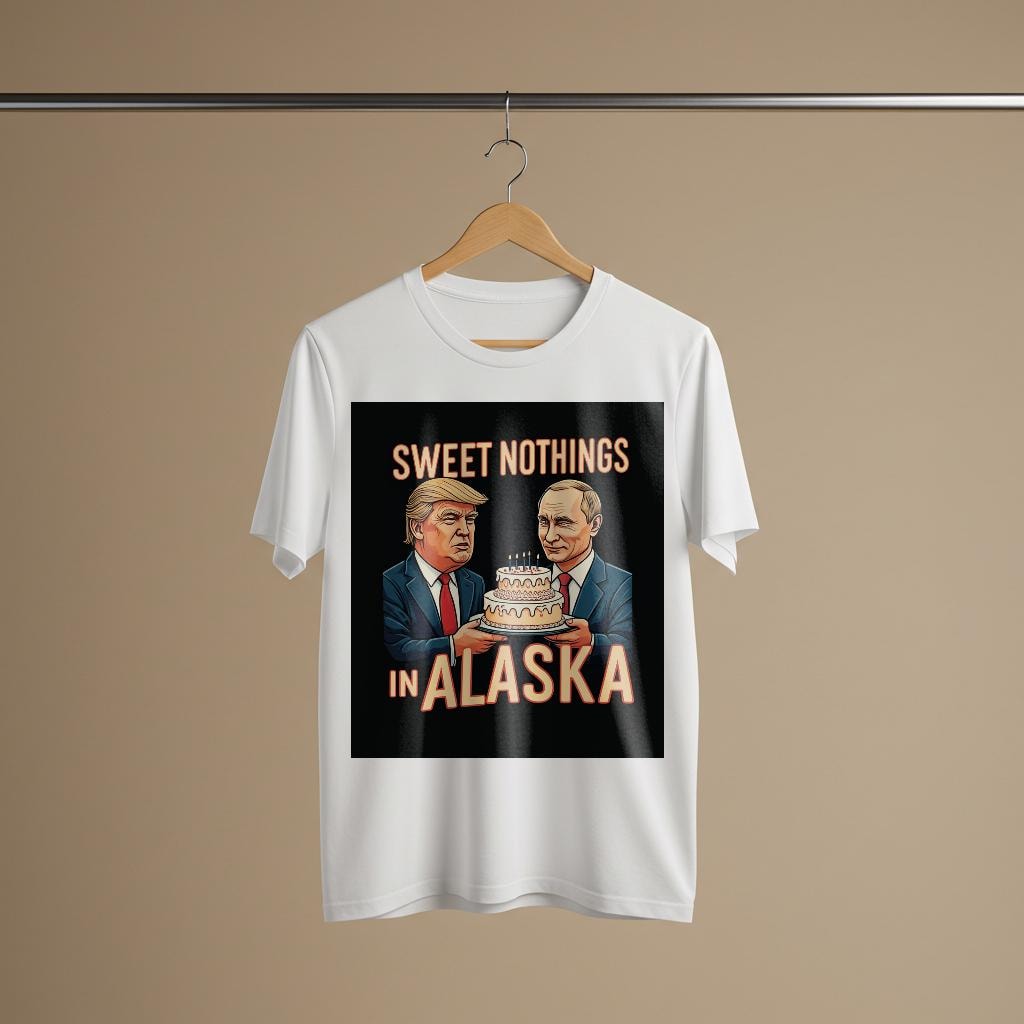 Political Satire T-Shirt | Trump Putin Caricature Tee | Sweet Nothings Alaska Humor | Ironic Graphic Shirt | Funny Political Gift Idea