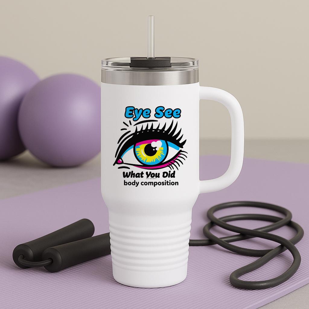 Eye See What You Did Pop Art Travel Mug 40oz | Humorous Insulated Tumbler | Cheeky Graphic Eye Design | Bold Statement Drinkware Gift