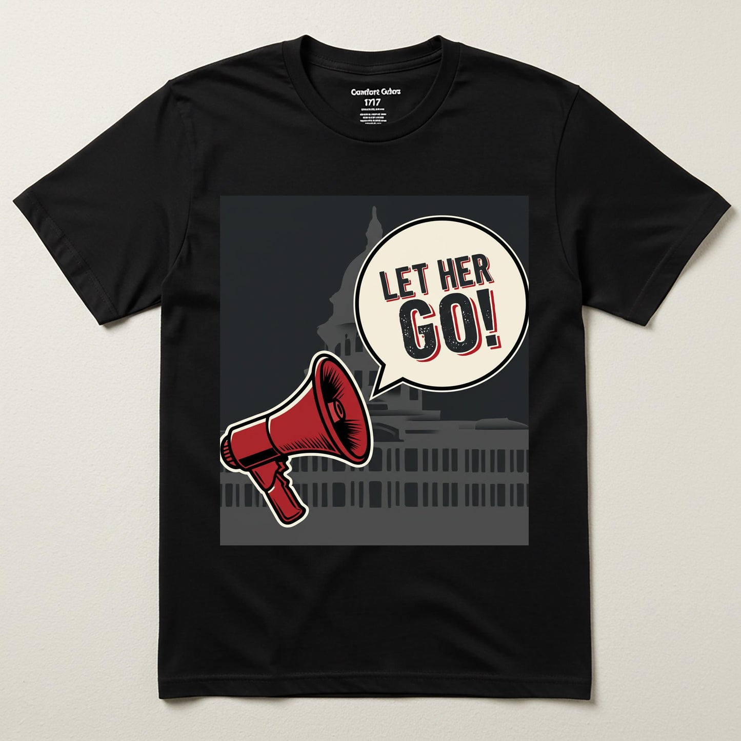 Let Her Go Protest Shirt | Activist Tee | Political Statement Apparel | Freedom Civil Liberties Vintage Graphic Unisex Garment Dyed T-shirt
