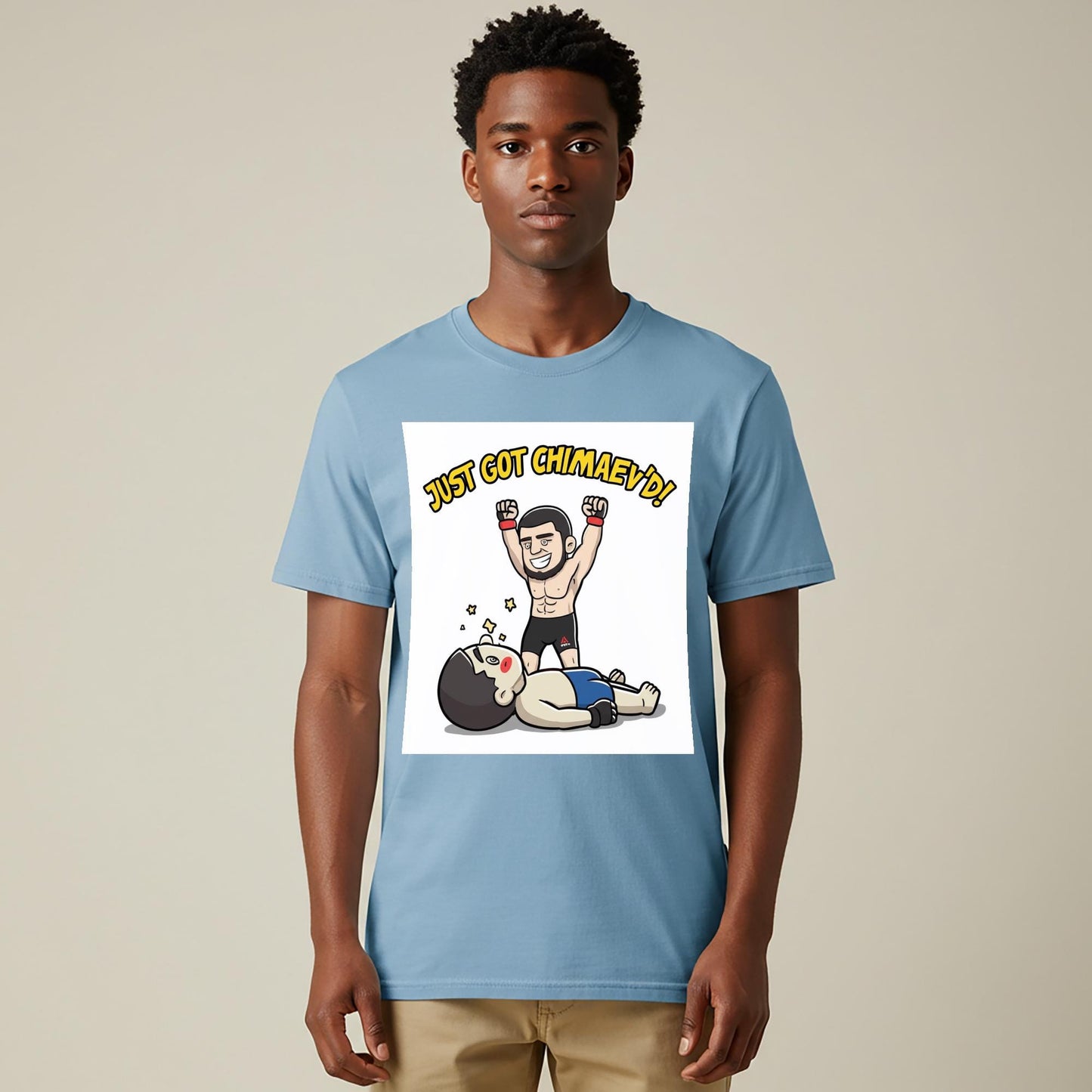 Khamzat Chimaev Just Got Chimaev'd Funny MMA T-Shirt | UFC Fan Apparel | Combat Sports Humor Tee | Fighter Caricature Gift for Fans