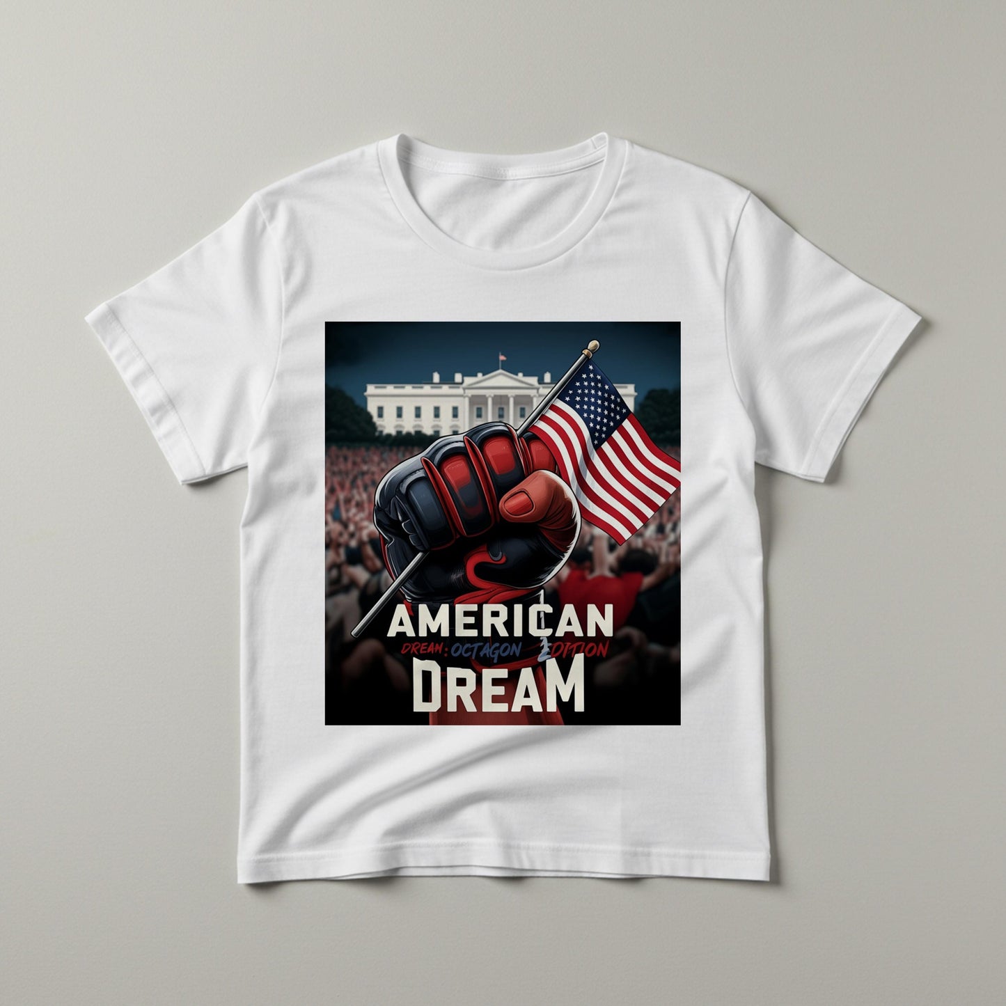 American Dream Octagon Edition T-Shirt | Patriotic USA Flag Fist Design | Political Statement Tee | MMA Fan Tee | National Pride Gift