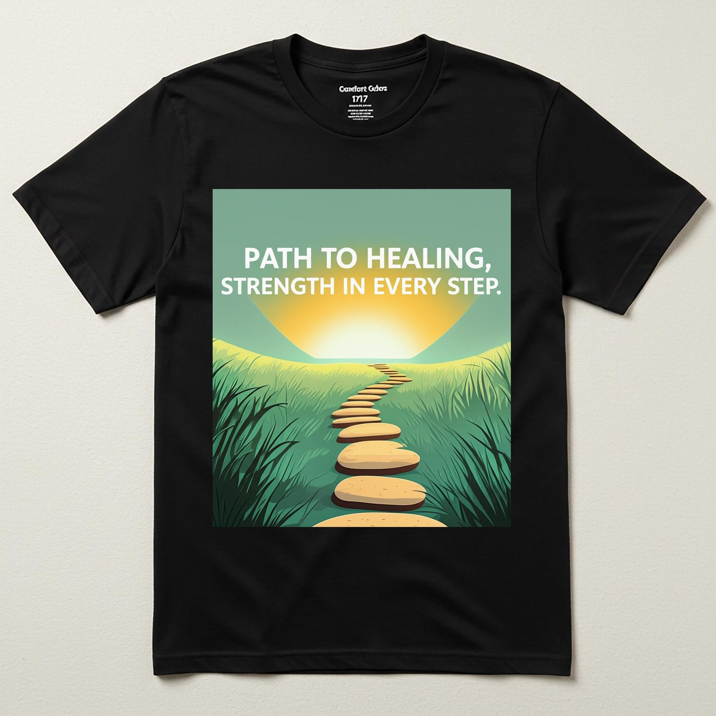 Healing Journey Unisex T-shirt | Strength In Every Step Motivational Garment-Dyed Tee | Inspirational Recovery & Personal Growth Gift