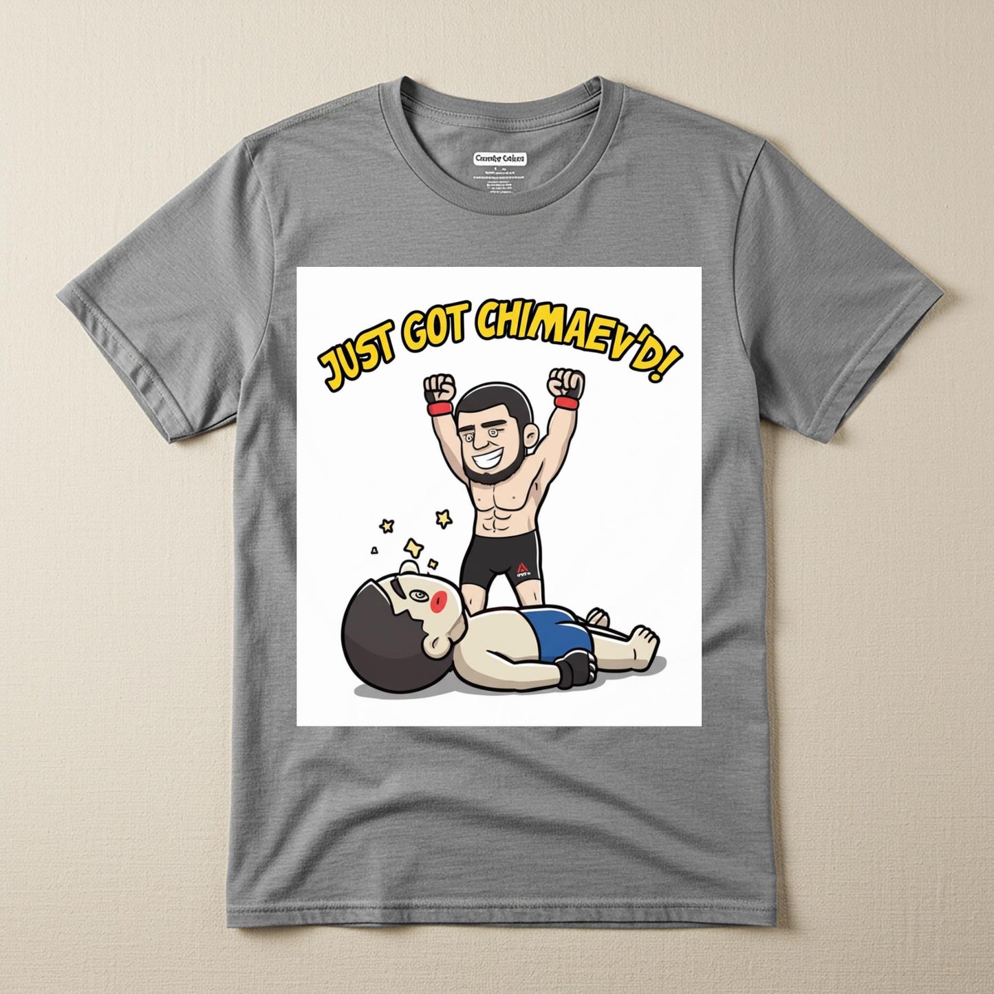 Khamzat Chimaev Just Got Chimaev'd Funny MMA T-Shirt | UFC Fan Apparel | Combat Sports Humor Tee | Fighter Caricature Gift for Fans