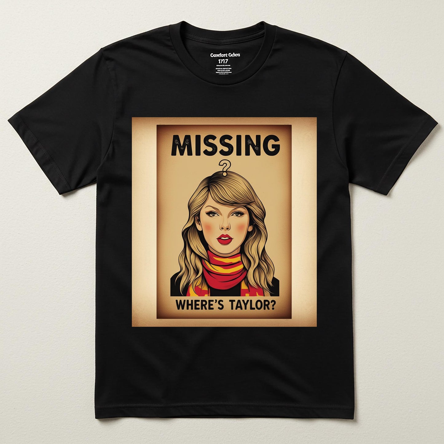 Where's Taylor Swift Missing Poster T-Shirt | Vintage Style Swiftie Fan Apparel | Unisex Garment Dyed Pop Culture Graphic Tee Gift