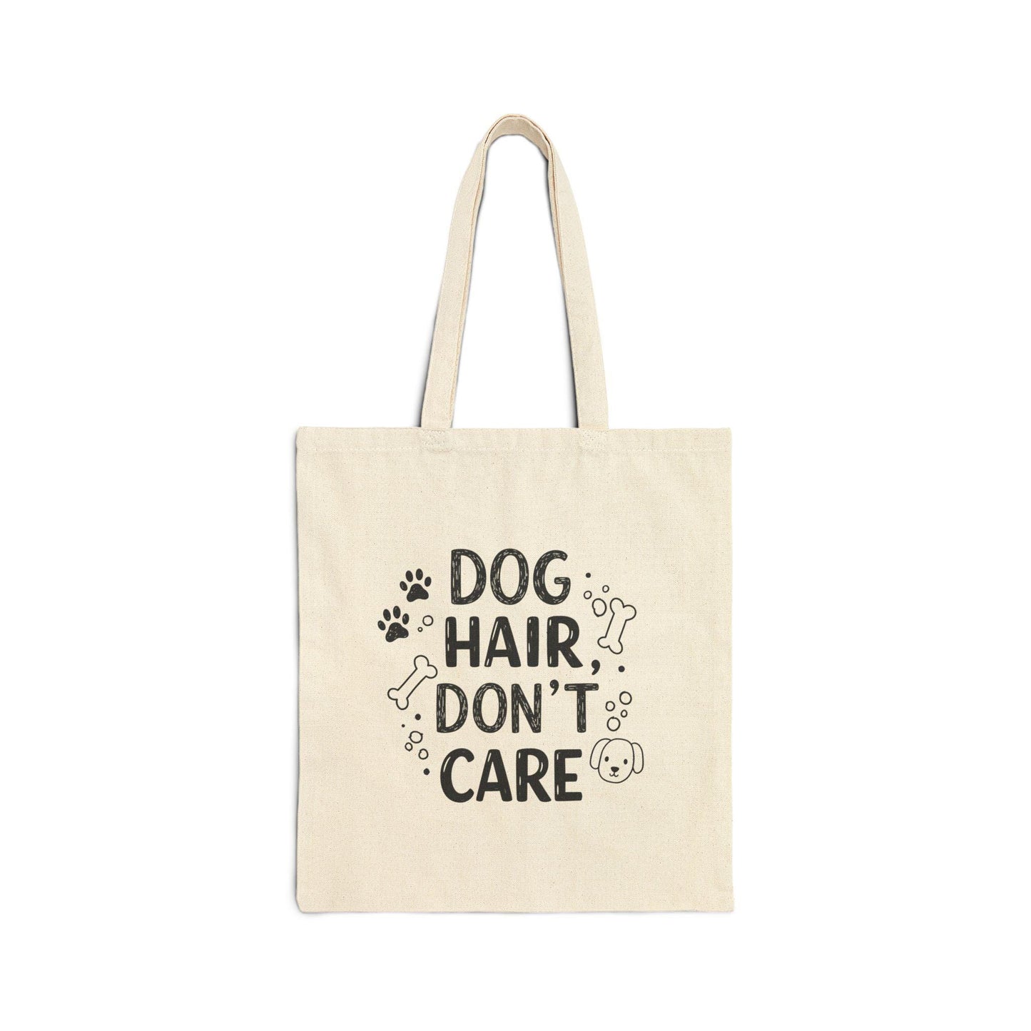 Dog Hair Don't Care Tote Bag - Funny Pet Lover Canvas Bag for Everyday Use