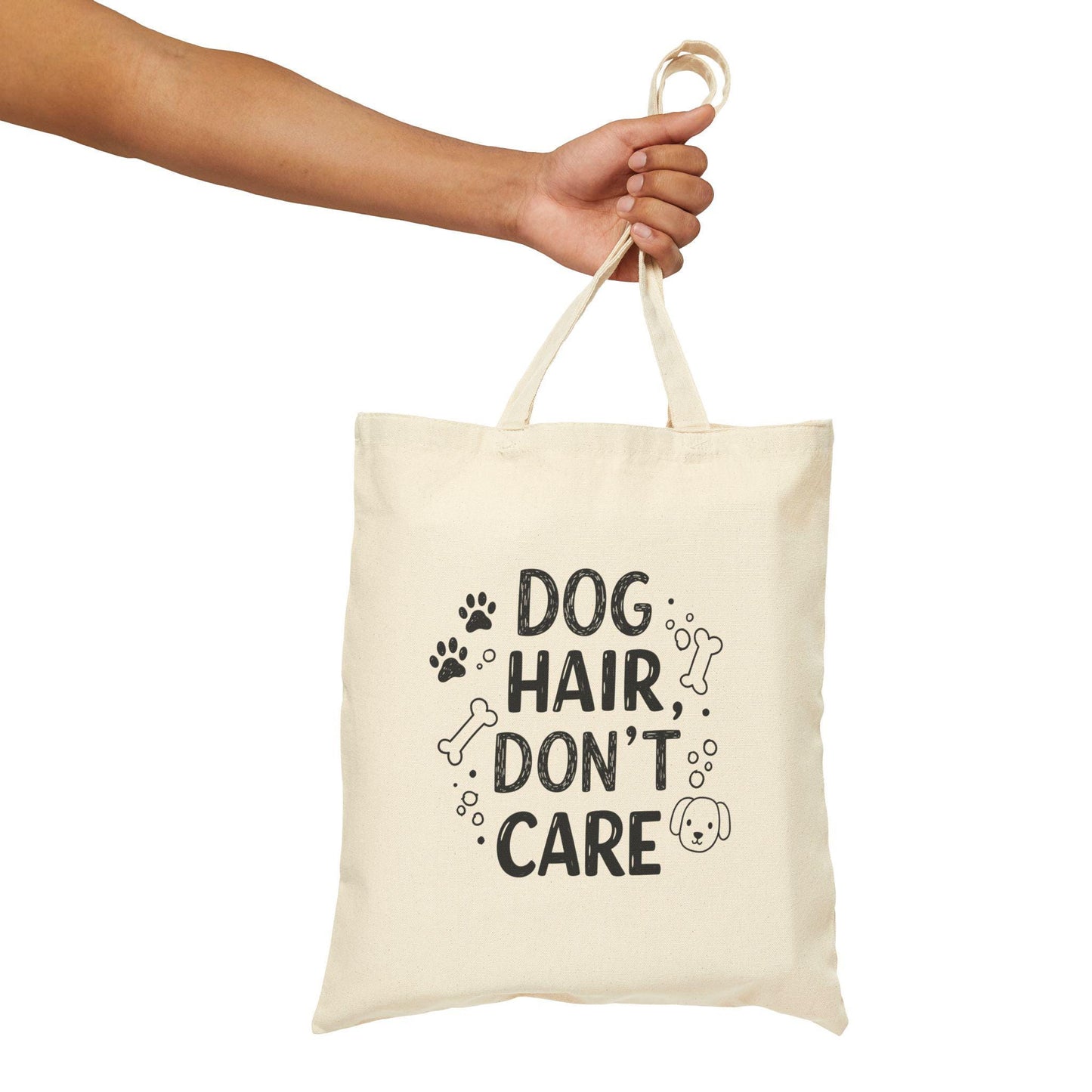 Dog Hair Don't Care Tote Bag - Funny Pet Lover Canvas Bag for Everyday Use