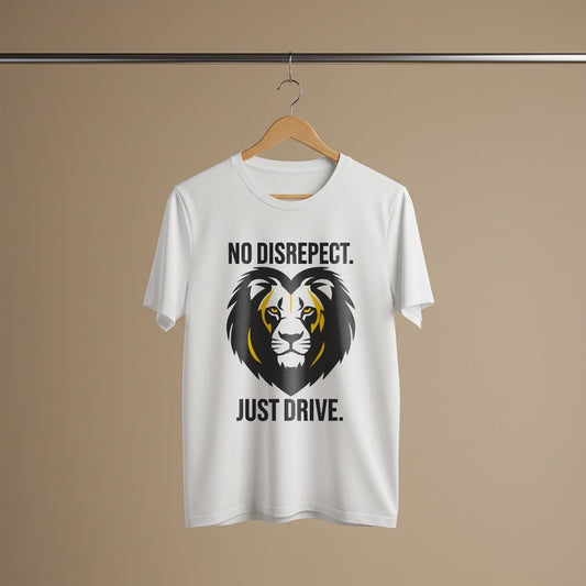 Unisex Garment-Dyed T-shirt with Bold Lion Graphic | No Disrespect Just Drive Motivational Tee | Strength & Ambition Urban Style Apparel