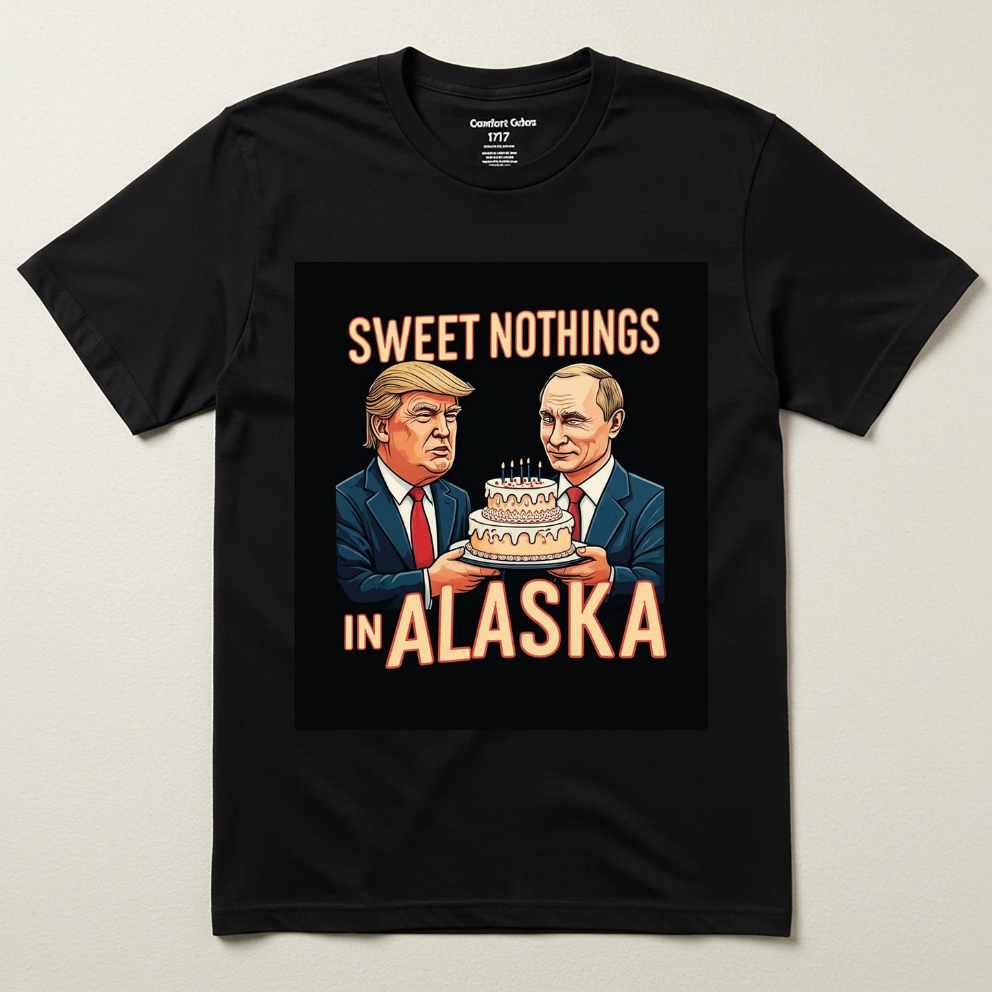 Political Satire T-Shirt | Trump Putin Caricature Tee | Sweet Nothings Alaska Humor | Ironic Graphic Shirt | Funny Political Gift Idea