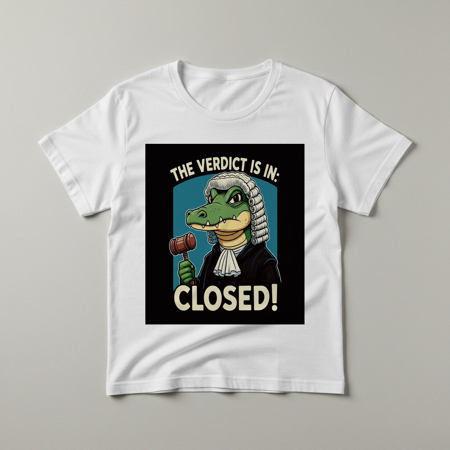 Gavel Gator Judge Alligator T-Shirt | Legal Humor Tee | Court Closed Verdict Is In Funny Lawyer Gift Law Student Witty Legal Design